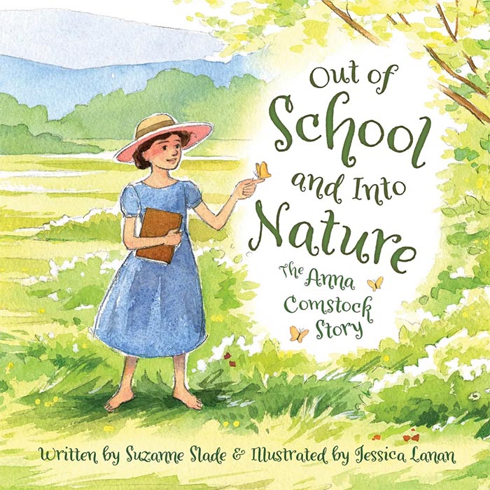 Cover image of picture book 'Out of School and Into Nature: The Anna Comstock Story' showing a young girl in a dress and straw hat standing barefoot in a field with a book and a butterfly
